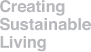 Creating Sustainable Living